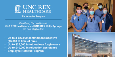  UNC REX Healthcare RN Incentive Program!