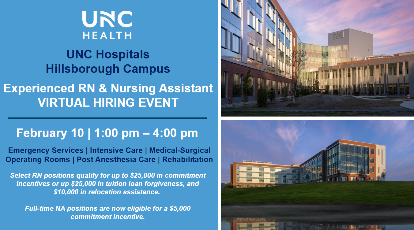 EVENT BANNER - Experienced RN & Nursing Assistant Virtual Hiring Event | UNC Hospitals Hillsborough Campus 2.10.22